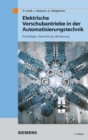 Elektrische Vorschubantriebe in der Automatisierungstechnik : Grundlagen, Berechnung, Bemessung - Book