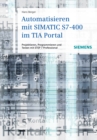Automatisieren mit SIMATIC S7-400 im TIA Portal : Projektieren, Programmieren und Testen mit STEP 7 Professional - Book