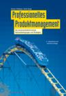 Professionelles Produktmanagement : Der Prozessorientierte Ansatz, Rahmenbedingungen Und Strategien - Book