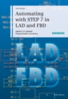 Automating with STEP 7 in LAD and FBD : SIMATIC S7-300/400 Programmable Controllers - Book