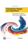 Transatlantic Mergers and Acquisitions : Opportunities and Pitfalls in German-American Partnerships - eBook