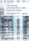 Automating with SIMATIC S7-400 inside TIA Portal : Configuring, Programming and Testing with STEP 7 Professional - eBook