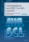 Automatisieren mit STEP 7 in AWL und SCL : Speicherprogrammierbare Steuerungen SIMATIC S7-300/400 - eBook