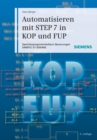 Automatisieren mit STEP 7 in KOP und FUP : Speicherprogrammierbare Steuerungen SIMATIC S7-300/400 - eBook
