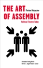 The Art of Assembly : Political Theatre Today - eBook