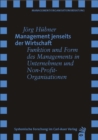 Management jenseits der Wirtschaft : Funktion und Form des Management in Unternehmen und Non-Profit-Organisationen - eBook