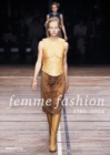 Femme Fashion : 1780-2004 - Book