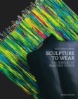 Sculpture to Wear : The Jewelry of Marjorie Schick - Book