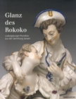 Dazzling Rococo : Ludwigsburg Porcelain from the Jansen Collection - Book