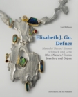 Elisabeth Defner : Man - Nature - Cosmos Jewellery and Objects - Book
