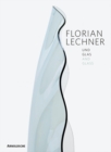 Florian Lechner : Glass, Light, Space, Sound - Book
