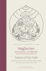 Tokens of the Path : Japanese Idol and Pilgrim Images: The Collection of Wilfried Spinner (1854-1918) - Book