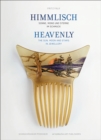 Heavenly : The Sun, Moon and Stars in Jewellery - Book