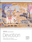 Devotion : Image, Recitation, and Celebration of the Vessantara Epic in Northeast Thailand - Book