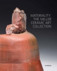 Materiality: The Miller Ceramic Art Collection - Book