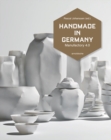 Handmade in Germany : Maufactory 4.0 - Book