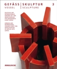 Vessel/Sculpture 3 : German and International Ceramics since 1946 - Book