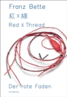 Red X Thread : Franz Bette - Jewellery - Book