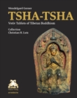 TSHA-TSHA : Votiv Tablets of Tibetian Buddhism. Collection Christian H. Lutz - Book