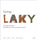 Gyoengy Laky : Screwing with Order - Book