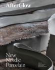 AfterGlow : New Nordic Porcelain - Book