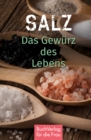 Salz : Das Gewurz des Lebens - eBook