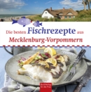Die besten Fischrezepte aus Mecklenburg-Vorpommern - eBook