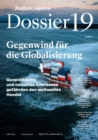 Gegenwind fur die Globalisierung : Geopolitische und nationale Interessen gefahrden den weltweiten Handel - eBook