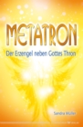 Metatron - Der Erzengel neben Gottes Thron - eBook