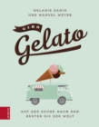 Giro Gelato : Auf der Suche nach dem besten Eis der Welt - eBook