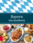 Bayern - Das Kochbuch - eBook