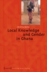 Local Knowledge and Gender in Ghana - Book