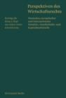 Perspektiven des Wirtschaftsrechts : Deutsches, europaisches und internationales Handels-, Gesellschafts- und Kapitalmarktrecht. Beitrage fur Klaus J. Hopt aus Anlass seiner Emeritierung - eBook