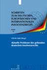 Aktuelle Probleme des geltenden deutschen Insolvenzrechts : Insolvenzrechtliches Symposium der Hanns-Martin-Schleyer-Stiftung in Kiel 6./7. Juni 2008 - eBook