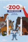 The Zoo's Grand Opening : An ABC and Counting Book - Book