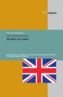 Der Blick von auen : Die Darstellung von ›Englishness‹ und ihre Funktionalisierung in deutschen Geschichten englischer Literatur. E-BOOK - eBook