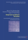 Empirisch-Praktisch Forschen : Anwendungsfelder Der Kommunikations- Und Medienwissenschaft - Book