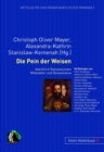 Die Pein Der Weisen : Alter(n) in Romanischem Mittelalter Und Renaissance - Book