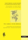 Frei Handeln in Den Amerikas : Entwicklung Und Perspektiven Gegenwaertiger Integrationsprojekte - Book