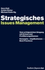 Strategisches Issues Management : Vom erfolgreichen Umgang mit Krisen und Profilierungsthemen. Konzepte - Implikationen - Best Practices - eBook