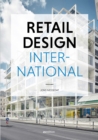 Retail Design International Vol. 7 : Components, Spaces, Buildings - Book