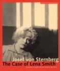 Josef von Sternberg - The Case of Lena Smith - Book