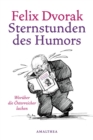 Sternstunden des Humors : Woruber die Osterreicher lachen - eBook