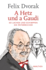 A Hetz und a Gaudi : So lachen und schimpfen die Osterreicher - eBook