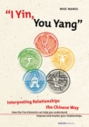 I Yin, You Yang: Interpreting Relationships the Chinese Way - eBook