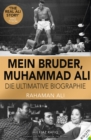 Mein Bruder, Muhammad Ali : Die definitive Biographie - eBook