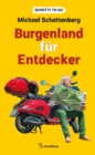 Burgenland fur Entdecker : Schotti to go - eBook