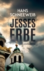 Jesses Erbe : Kriminalroman - eBook