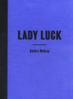 Andro Wekua : Lady Luck - Book