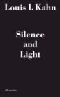 Louis I. Kahn - Silence and Light: The Lecture at Eth Zurich, February 12, 1969 - Book